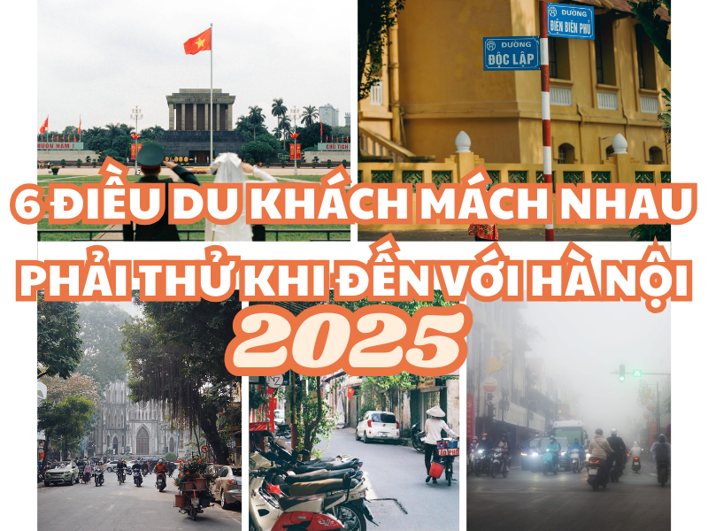 6 Dieu Du Khach Mach Nhau Phai Thu Khi Den Voi Ha Noi