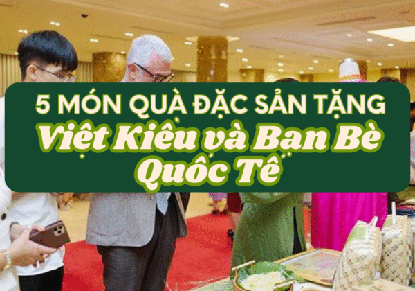 qua dac san tang ban be quoc te