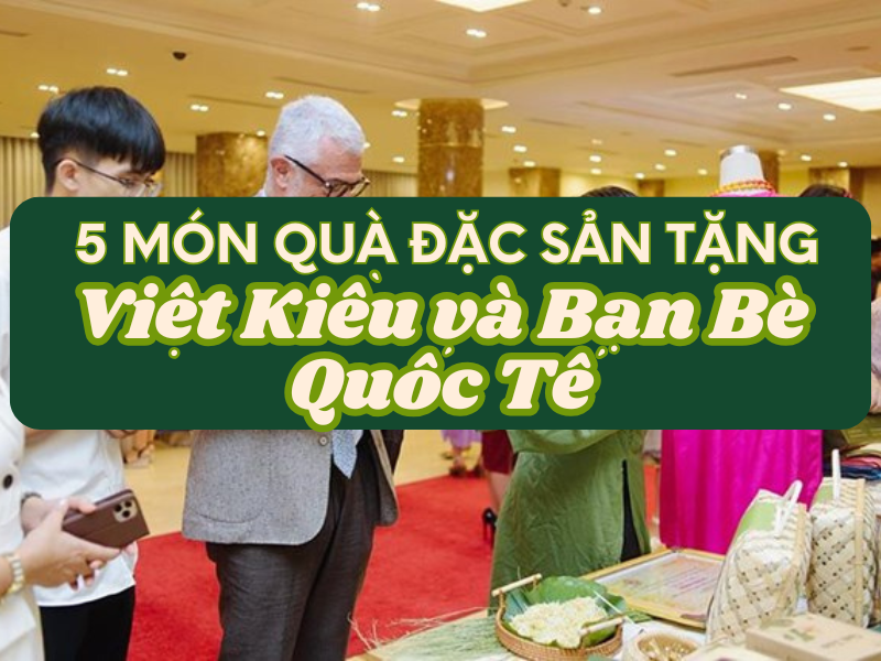 qua dac san tang ban be quoc te