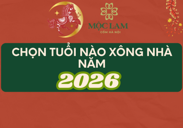 chọn tuổi xông nhà, xông đất 2026
