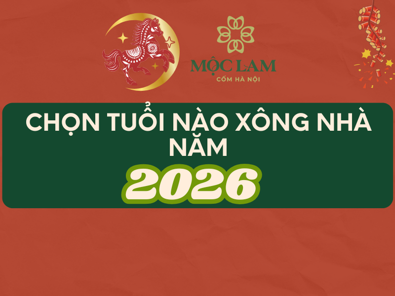 chọn tuổi xông nhà, xông đất 2026