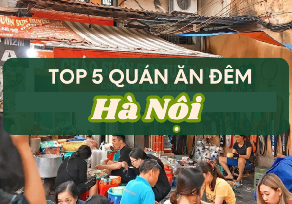 top 5 quán ăn đêm Hà Nội