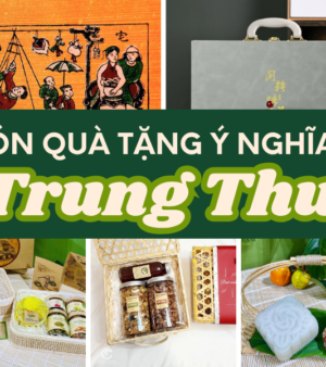 7 món quà dịp trung thu