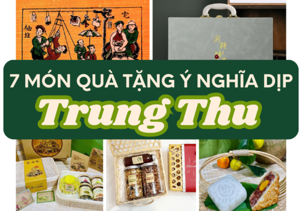 7 món quà dịp trung thu
